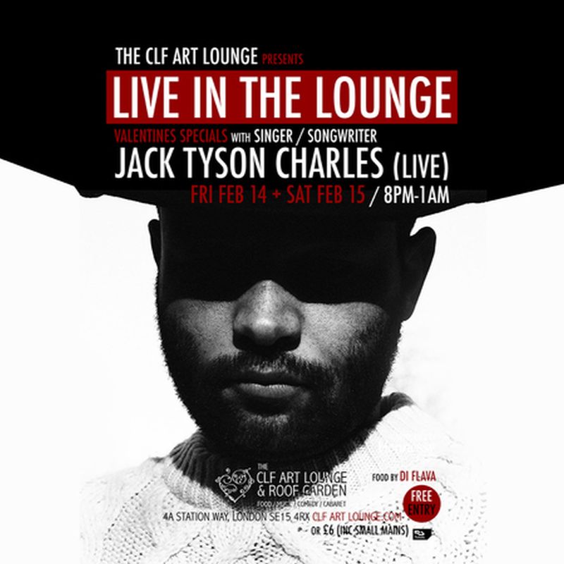 Jack Tyson Charles - Live In The Lounge Valentines Special (pt1) Free Entry