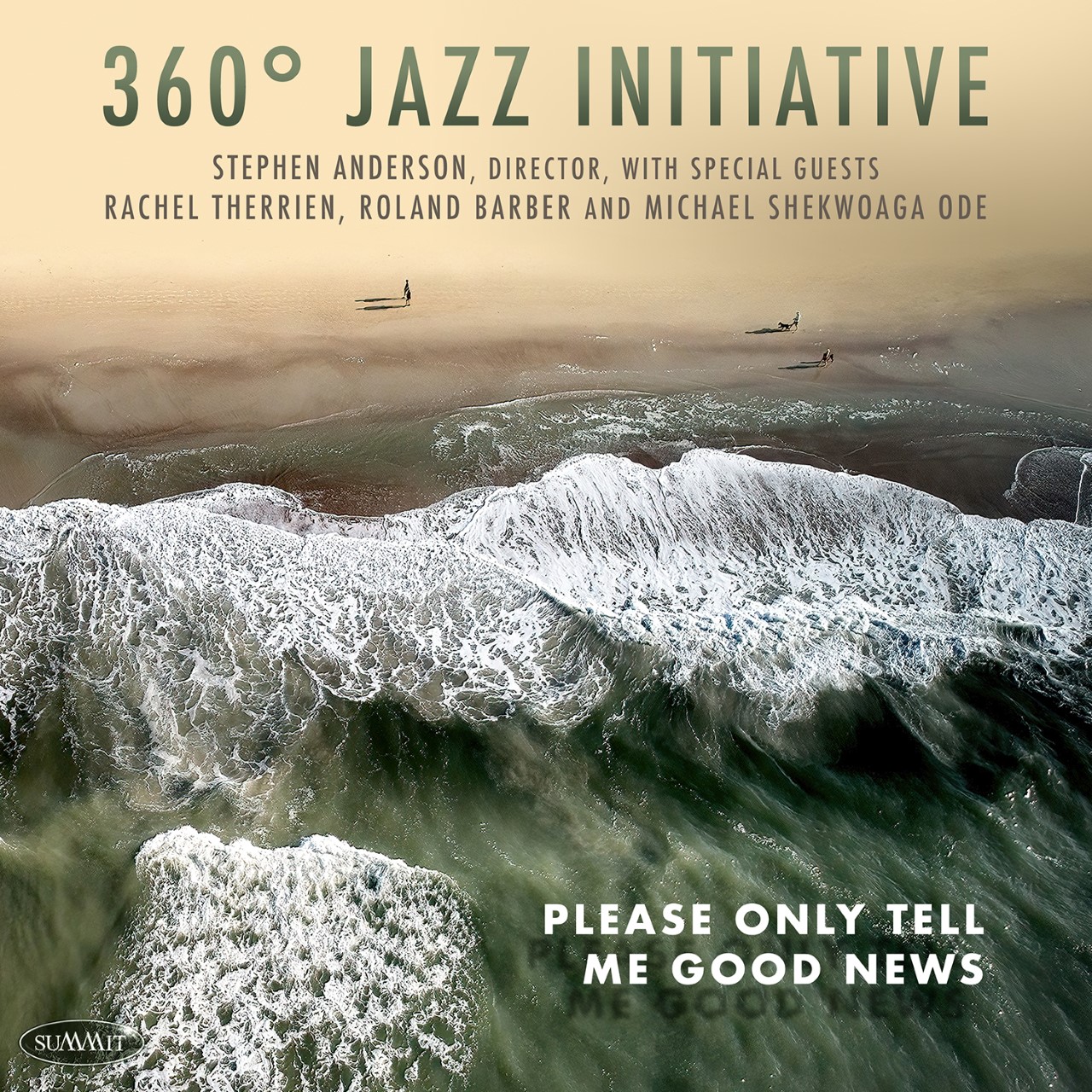 360ᵒ Jazz Initiative, Please Only Tell Me Good News CD Cover