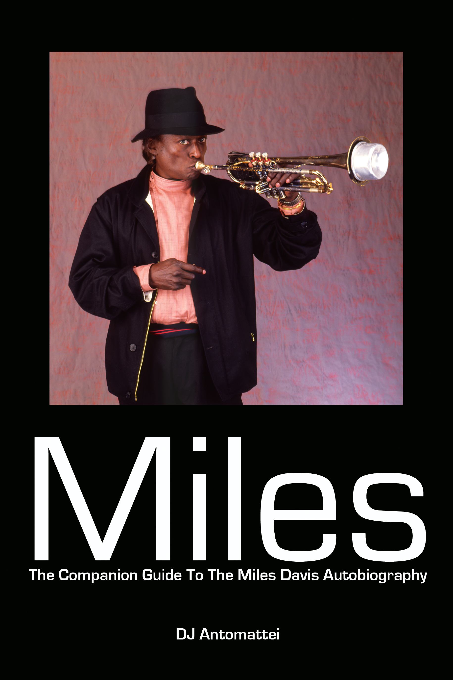 Miles: The Companion Guide to the Autobiography