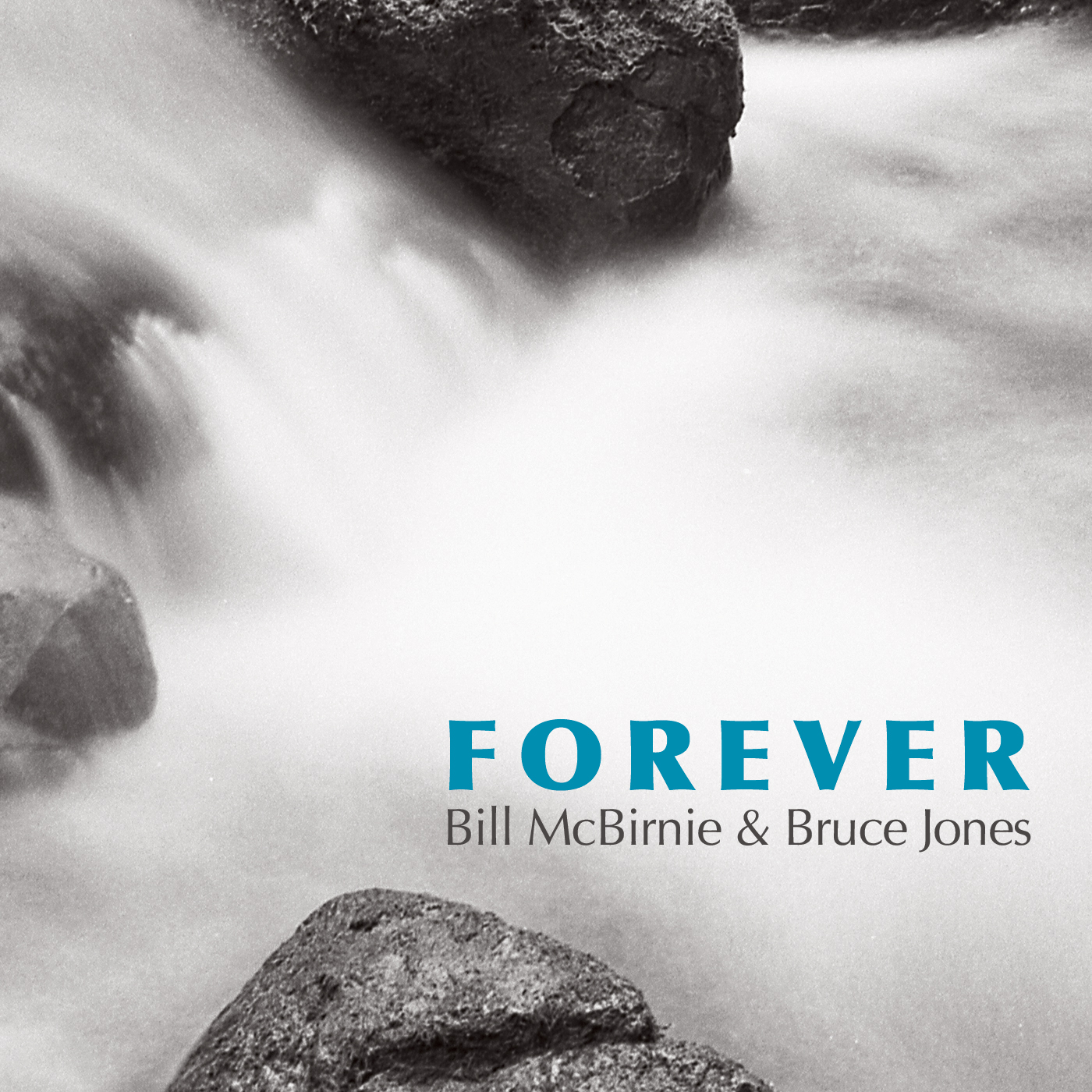 Bill McBirnie & Bruce Jones - FOREVER