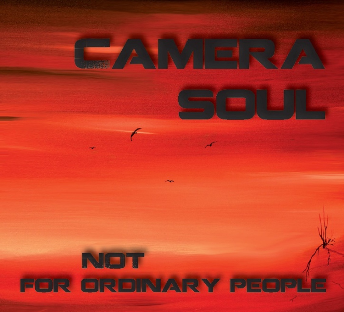 Camera soul - not for ordinary people (2013)