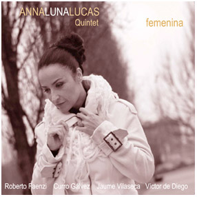 Anna Luna Lucas Quintet "Femenina"