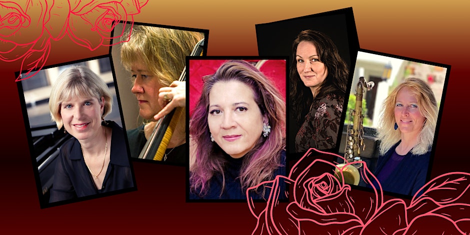 Jean Lenke's Rose Quintet  Celebrates Women!