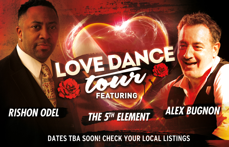 Love Dance Tour Featuring Alex Bugnon & Rishon Odel