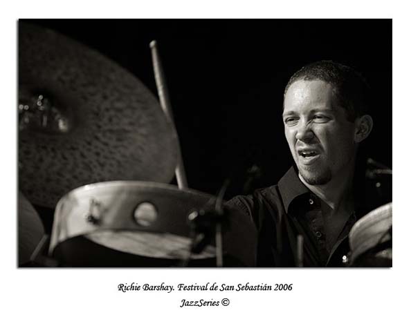 Richie Barshay. San Sebastian-2006