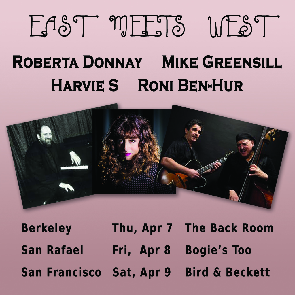 East Meets West! Roberta Donnay, Harvie S, Roni Ben-Hur