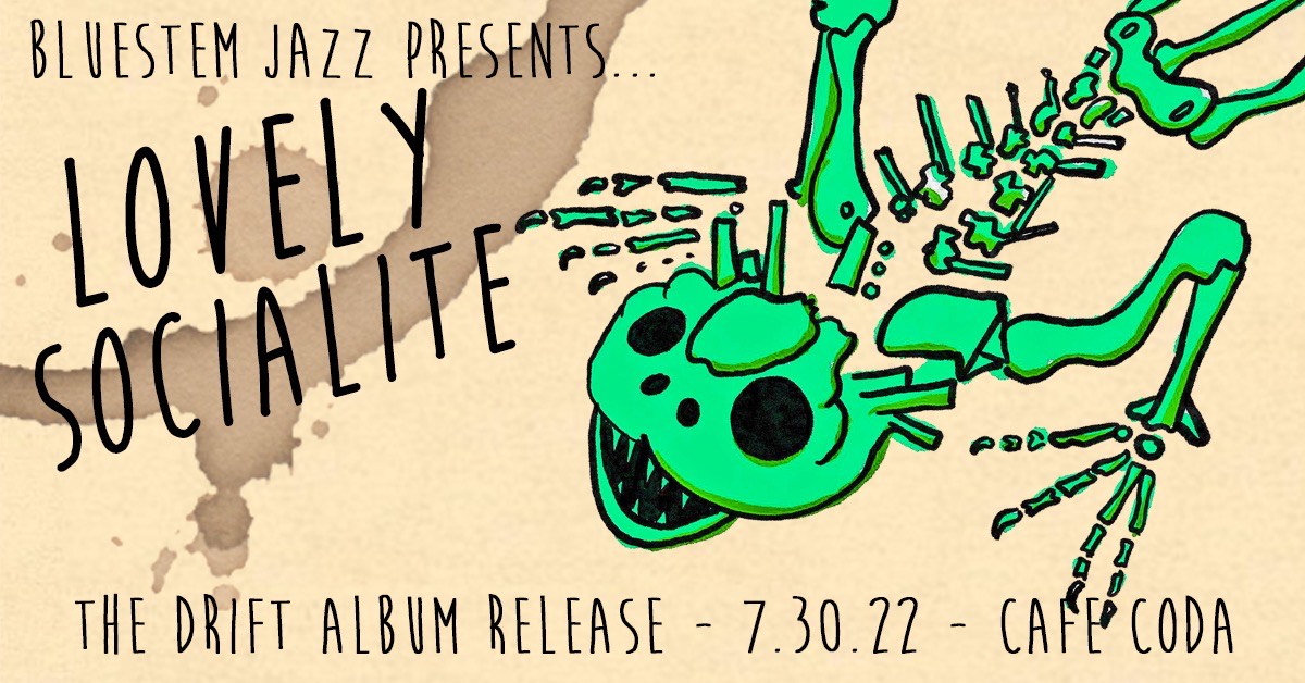 Lovely Socialite - The Drift Album Release (bluestem Jazz)