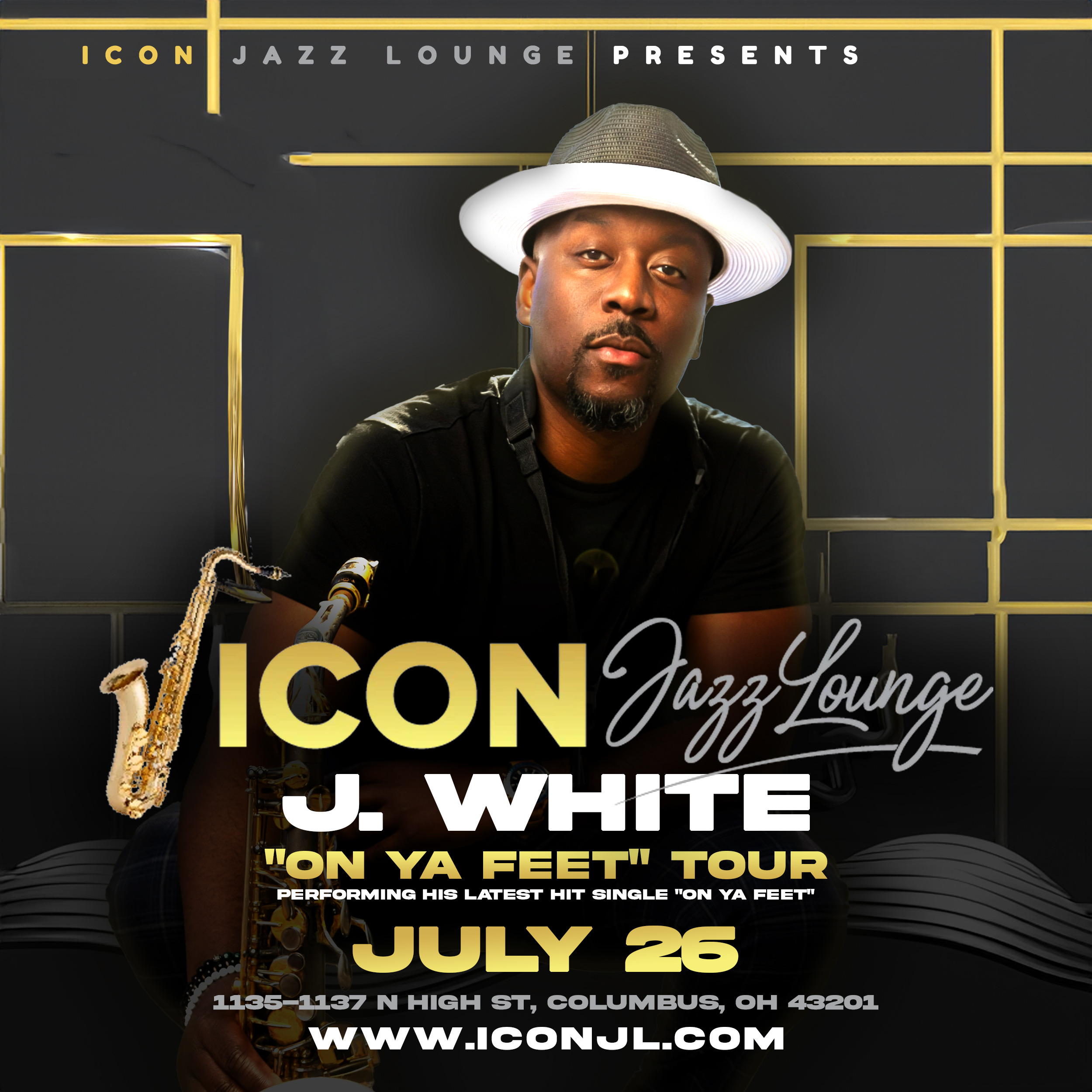 Smooth Jazz Saxophonist - J. White & His "on Ya Feet" Tour!