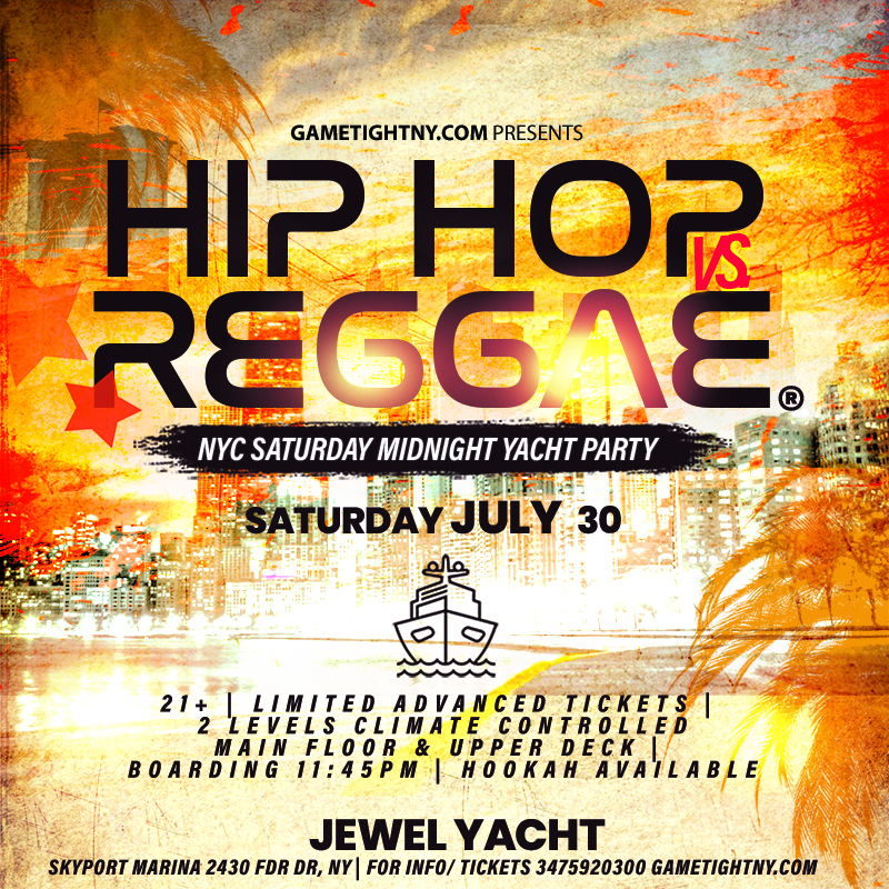 Jewel Yacht Nyc Hip Hop Vs Reggae® Saturday Midnight Cruise 2022