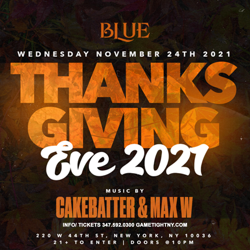 Blue Midtown Nyc Thanksgiving Eve General Admission 2021