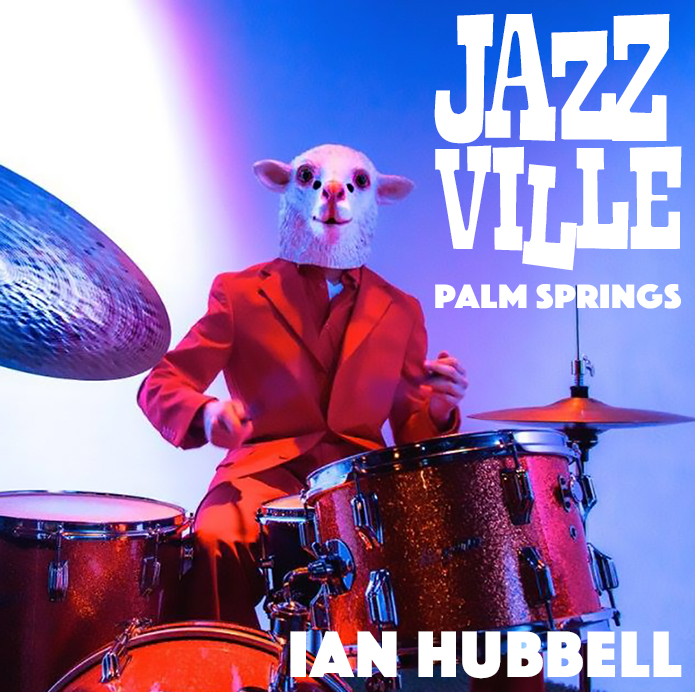 Ian Hubbell, drums at Jazzville Palm Springs
