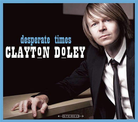 Clayton Doley - Desperate Times