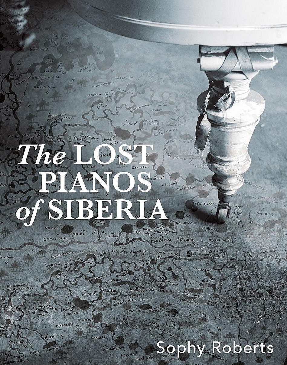 Lost Pianos of Siberia