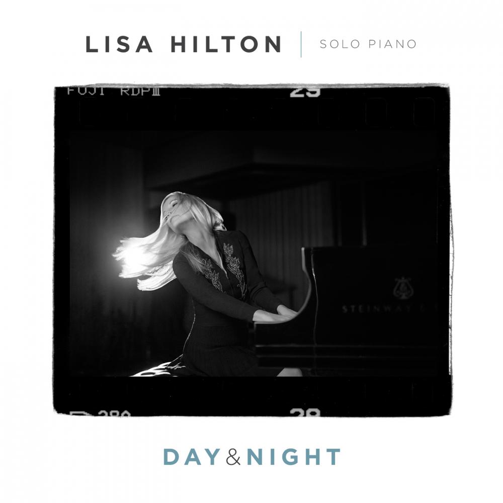 Lisa Hilton / solo piano / Day & Night