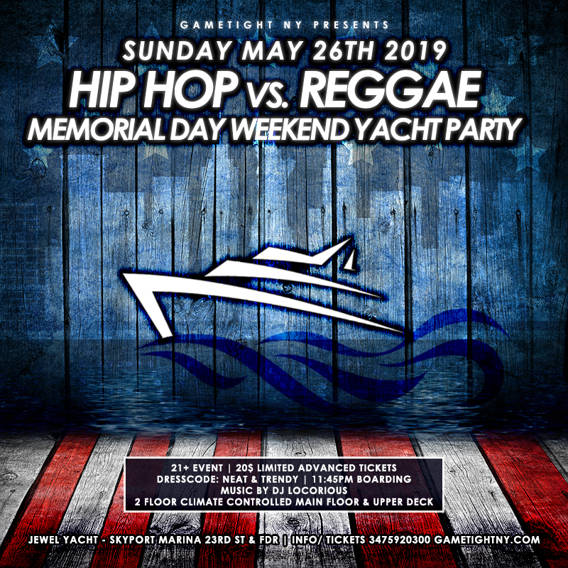 Nyc Hip Hop Vs. Reggae Memorial Day Weekend Yacht Party 2019