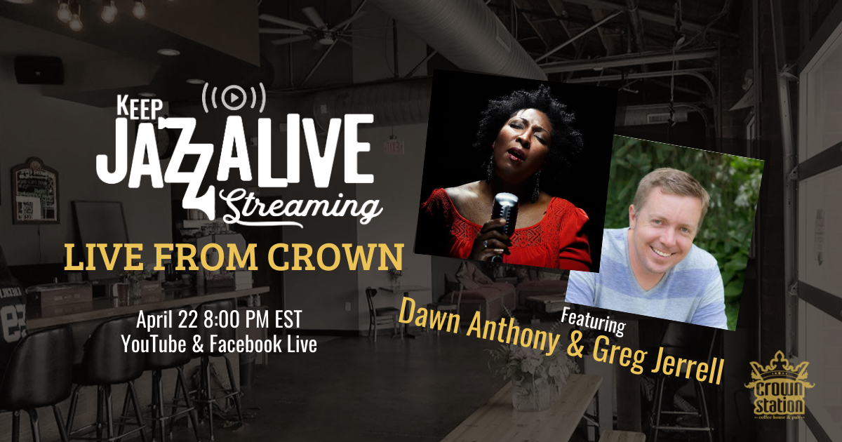 Dawn Anthony & Greg Jerrell: Gospel & Jazz, Live From Crown