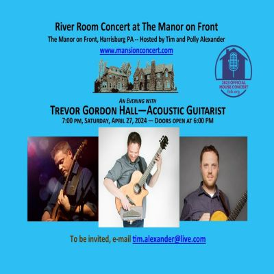 An Evening With Trevor Gordon Hall - Acoustic Guitar On Steroids at River Room At The Manor On Front