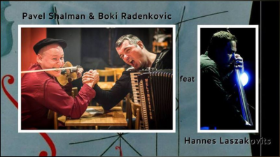 Pavel Shalman & Boki Radenkovic Feat. Hannes Laszakovits at ZWE Jazzcafe
