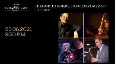 Stefano Di Grigoli & Friends Jazz 4et at Elegance Cafè Jazz Club - event poster Stefano Di Grigoli & Friends Jazz 4et at Elegance Cafè Jazz Club