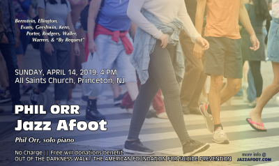 Phil Orr: Jazz Afoot — Benefit For American Foundation For Suicide Prevention at All Saints Church