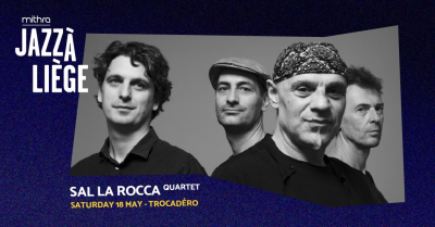 Sal La Rocca Quartet Feat. Stéphane Belmondo at Festival International Jazz à Liege - event poster Sal La Rocca Quartet Feat. Stéphane Belmondo at Festival International Jazz à Liege