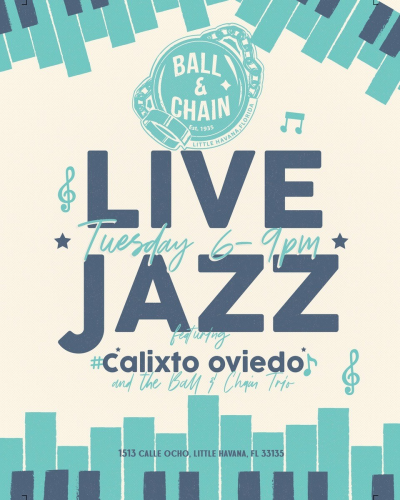 Free Live Jazz At The World Famous Ball & Chain Featuring Calixto Oviedo at Ball & Chain - event poster Free Live Jazz At The World Famous Ball & Chain Featuring Calixto Oviedo at Ball & Chain