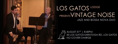 Vintage Noise In Los Gatos at Los Gatos Lodge