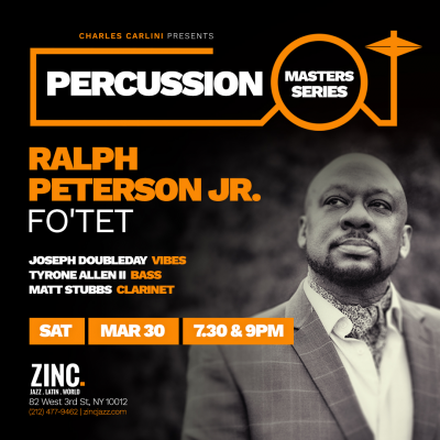 Percussion Masters Series: Ralph Peterson Fo'tet at Zinc Bar