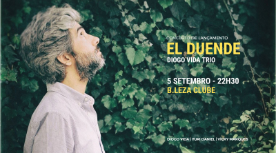 Diogo Vida Trio El Duende Release Concert at B.Leza Clube