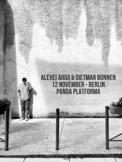 Alexei Aigui / Dietmar Bonnen at PANDA Platforma