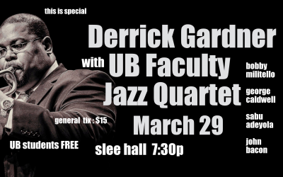 Derrick Gardner W/UB Jazz Faculty at Slee Hall