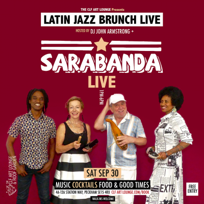 Latin Jazz Brunch Live With Sarabanda (live) And Dj John Armstrong at The CLF Art Lounge And Roof Garden