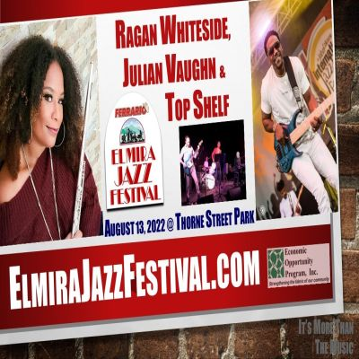 11th Annual Ferrario Elmira Jazz Festival - Two Days Of Fun - Day 2 at Thorne Street Park