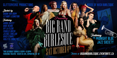Big Band Burlesque at Varscona Theatre