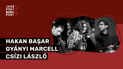 Hakan Başar - Gyányi Marcell - Csízi László at Jazzfest Budapest at Jedermann