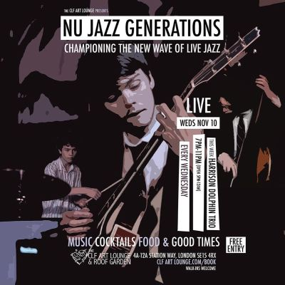 Nu Jazz Generations With Harrison Dolphin Trio (live), Free Entry at The CLF Art Lounge And Roof Garden