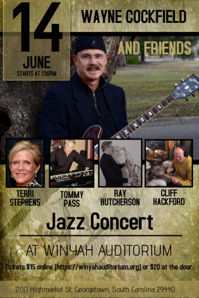 Wayne Cockfield and Friends at Winyah Auditorium