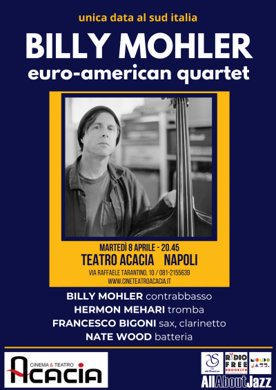 Billy Mohler Euro-american Quartet at Teatro Acacia