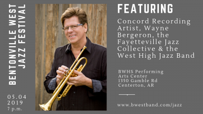 Wayne Bergeron At The Bentonville West Jazz Festival at Bentonville West Jazz Festival at Bentonville West High School