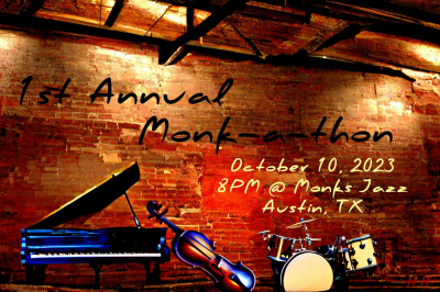 Austin Jazz Society Presents The 1st Annual Monk-a-thon! at Monks Jazz Club