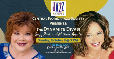 Central Florida Jazz Society Presents: The Dynamite Divas at Blue Bamboo Center For The Arts - event poster Central Florida Jazz Society Presents: The Dynamite Divas at Blue Bamboo Center For The Arts