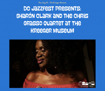 Sharon Clark with Chris Grasso Quartet at DC Jazz Festival at The Kreeger Museum