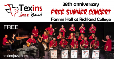 Texins Jazz Band - 38th Anniversary Summer Concert at Fannin Performance Hall - event poster Texins Jazz Band - 38th Anniversary Summer Concert at Fannin Performance Hall