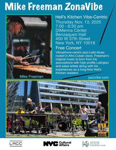 Mike Freeman Hell's Kitchen Vibe-Centric at DiMenna Center - event poster Mike Freeman Hell's Kitchen Vibe-Centric at DiMenna Center