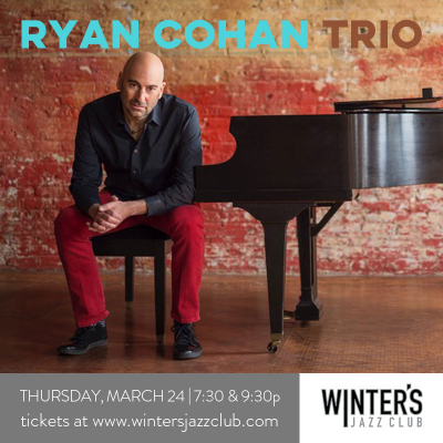 Ryan Cohan Trio at Winter's Jazz Club