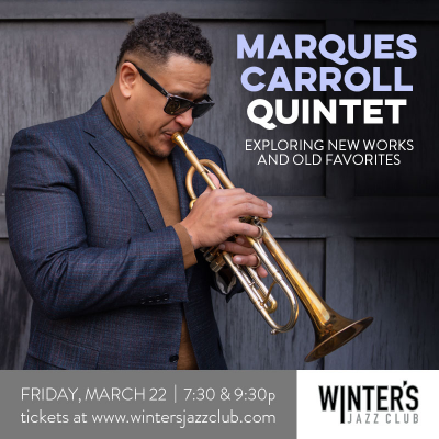 Marques Carroll Quintet at Winter's Jazz Club