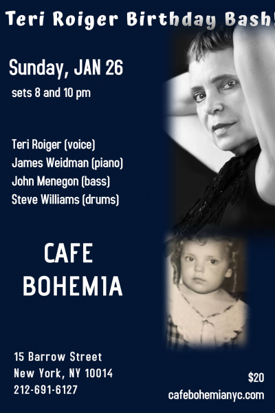 Teri Roiger Birthday Bash! at Cafe Bohemia - event poster Teri Roiger Birthday Bash! at Cafe Bohemia