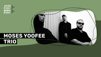 Moses Yoofee Trio at Jazzfest Budapest at Trafó Kortárs Művészetek Háza