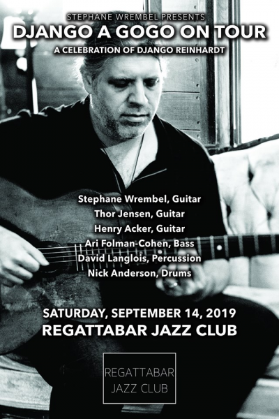 Stephane Wrembel Presents Django A Gogo On Tour at Regattabar