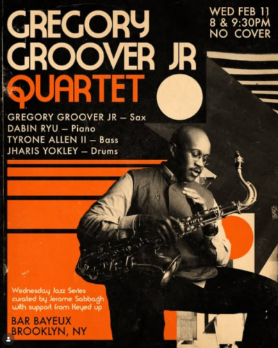 Gregory Groover Jr Quartet at Bar Bayeux